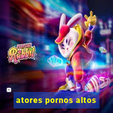 atores pornos altos